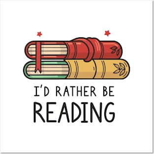 I'd Rather Be Reading. Posters and Art